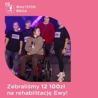 Zebraliśmy 12 100zł na rehabilitację Ewy!